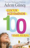 Çocuk Eğitiminde 100 Temel Kural