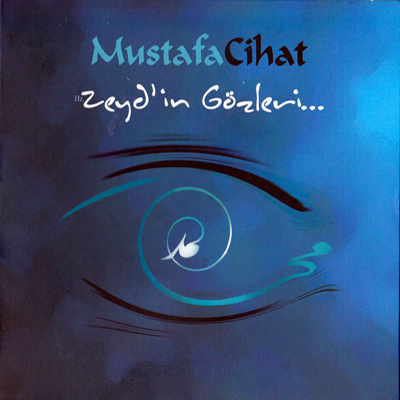 Mustafa Cihat'ın yeni albümü Zeyd'in Gözleri