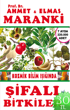 Şifalı Bitkiler Kitabı - Ahmet Maranki